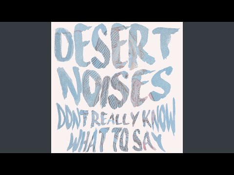 Don't Really Know What to Say