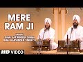 Mere Ram Ji (Shabad) | Bhai Satwinder Singh, Bhai Harvinder Singh Ji