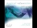Magical Relaxation : The Feel Good Music Collection Pt 1 : Fridrik Karlsson
