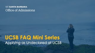 Applying as Undeclared at UCSB