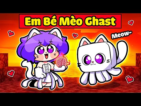 NABEE EM BÉ MÈO GHAST ĐÁNG YÊU ĐƯỢC TÔ GÀ NHẬN NUÔI TRONG MINECRAFT*NABEE MÈO GHAST 🐱❤️‍🔥