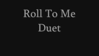 MiyakiZaki &amp; Del Amitri : Roll To Me Duet
