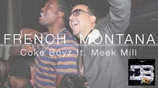 French Montana - Coke Boyz ft Meek Mill (Coke Boys 4) HD
