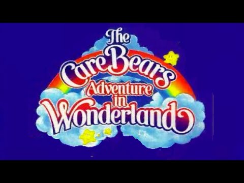 The Care Bears Adventure in Wonderland  | 1987 | Full Movie