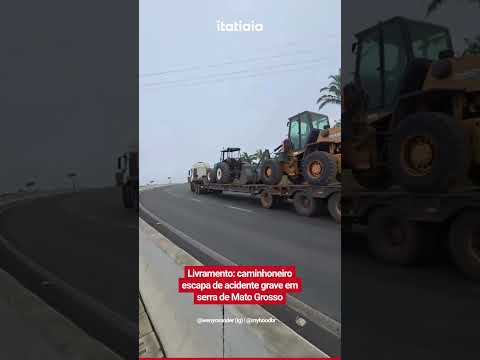 LIVRAMENTO! CAMINHONEIRO ESCAPA DE ACIDENTE GRAVE EM SERRA DE MATO GROSSO