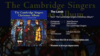 The Lamb - John Tavener, John Rutter, Cambridge Singers