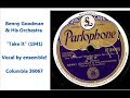 Benny Goodman and His Orchestra "Take It"