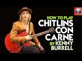 How to Play Chitlins Con Carne by Kenny Burrell - Kenny Burrell Jazz Licks Lesson