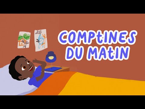 COMPTINES DU MATIN - 20MN Comptines africaines