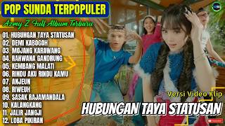Download lagu Azmy Z Full Album || HUBUNGAN TAYA STATUSAN - DEMI KABOGOH - Lagu Sunda Tebaru 2026 Paling Hits mp3