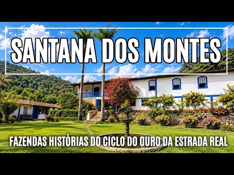 ESCRAVOS VIVERAM NESSAS FAZENDAS | SANTANA DOS MONTES