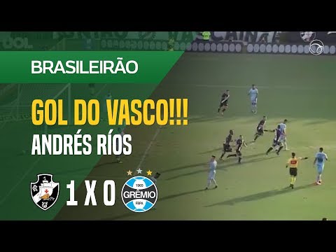 GOL (ANDRÉS RÍOS) - VASCO X GRÊMIO - 22/07 - BRASILEIRÃO 2018