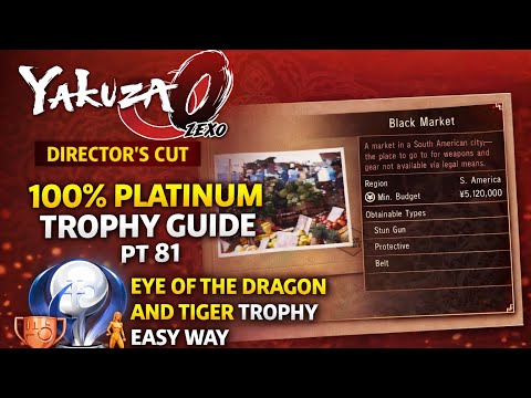 Yakuza 0 Director's Cut 100% Platinum Trophy Guide Pt 81 Eye Of The Dragon And Tiger Trophy Easy Way