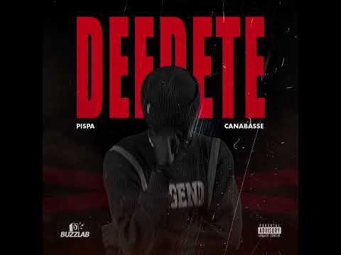 Deedete feat Canabasse ( Prod by Pispa )