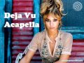 Beyonce - Deja Vu Acapella 