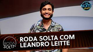 Roda Solta com Leandro Leitte, líder dos Héteros Afeminados | The Noite (25/02/26)