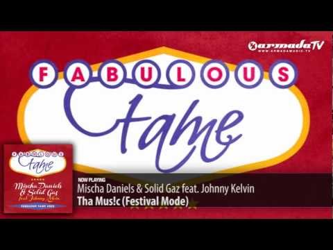 Mischa Daniels & Solid Gaz feat. Johnny Kelvin - Tha Mus!c (Festival Mode)