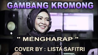 Download lagu Mengharap - Gambang Kromong - cover by : Lista safitri mp3