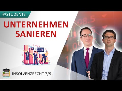 Sanierung von Unternehmen in der Insolvenz | Insolvenzrecht 7/9