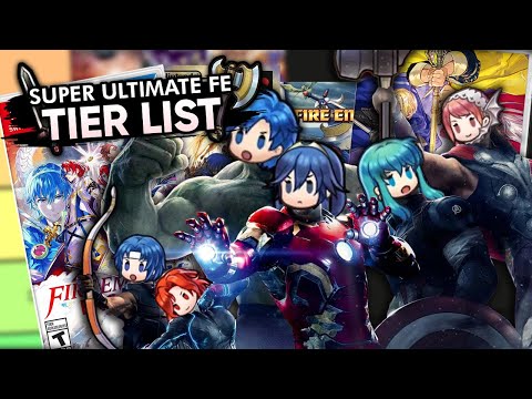 The SUPER ULTIMATE Fire Emblem Tier List (Ft. Mekkah, Bopper, Choops, Linkking & JaeAIK)