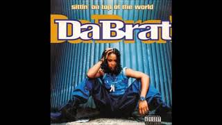 Da Brat   Sittin' On Top Of The World