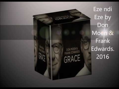 Eze Ndi Eze with lyric by Don Moen & Frank Edwards