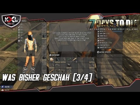7 Days to Die - Was bisher geschah! [3/4]➥ Let’s Play
