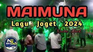 Download lagu LAGU JOGET REMIX 2024 - MAIMUNA - Narto Uack mp3