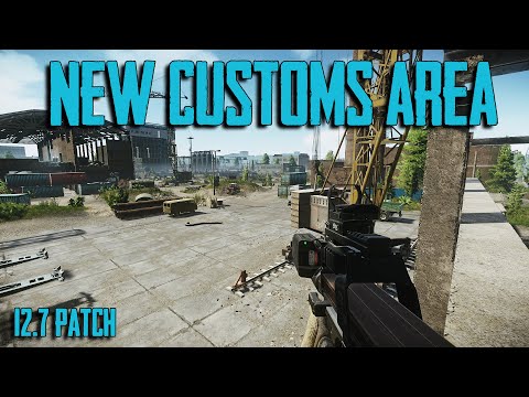 Customs Expansion 12.7 Patch [Escape From Tarkov]