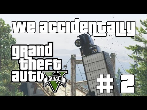We accidentally GTA V | #2