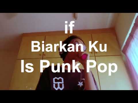 if Biarkan Ku by @khaaairulanuar is Punk Pop