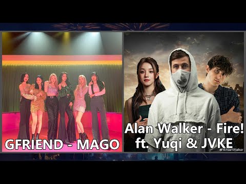GFRIEND x Alan Walker - MAGO FIRE! (ft. Yuqi & JVKE) (A quick mashup by KWAGT)