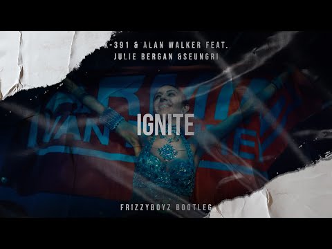 K-391 & Alan Walker Feat. Julie Bergan & Seungri - Ignite (Frizzyboyz Bootleg) Official Videclip HQ