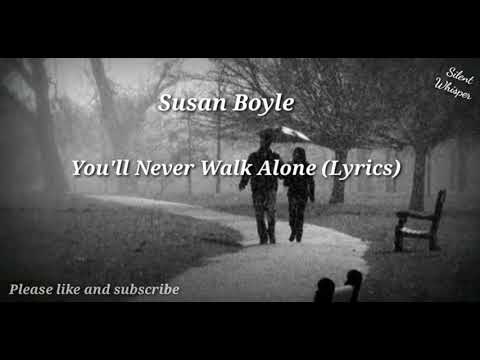 SUSAN BOYLE | You'll Never Walk Alone | Lyrics