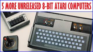 The Story Of: 5 More Unreleased 8 bit Atari Computers