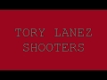 TORY LANEZ SHOOTERS LYRICS