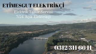 ETİMESGUT ELEKTRİKÇİ | Acil Elektrik Tamircisi