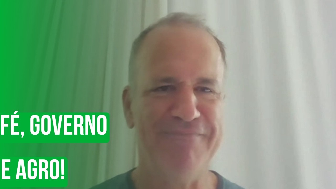 FÉ, GOVERNO E AGRO!