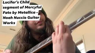 The Lucifer’s child segment of Mercyful fate by Metallica
