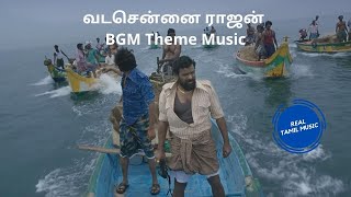 Vadachennai Rajan BGM Theme Music - Real Tamil Music