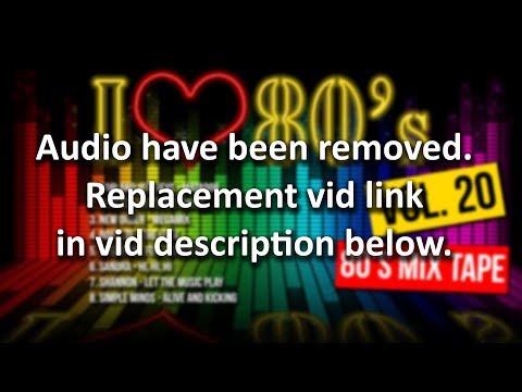 [AUDIO REMOVED] 80's Mix Tape Vol. 20 Best hits compilation (HQ Audio)