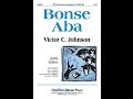 Bonse Aba (SATB) - Victor C. Johnson