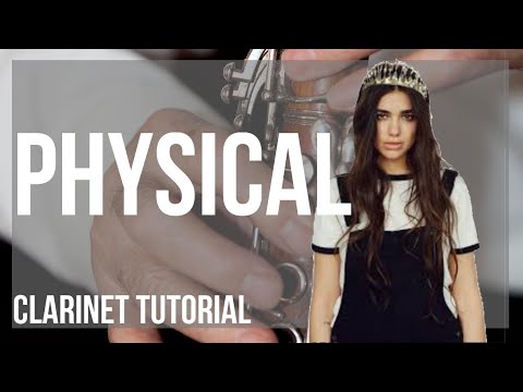 How to play Physical by Dua Lipa on Clarinet (Tutorial)