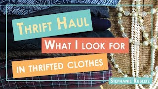 Thrift Haul : What I look for in thrifted clothes