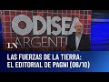 Las Fuerzas De La Tierra El Editorial De Carlos Pagni En Odisea Argentina 06 10 25