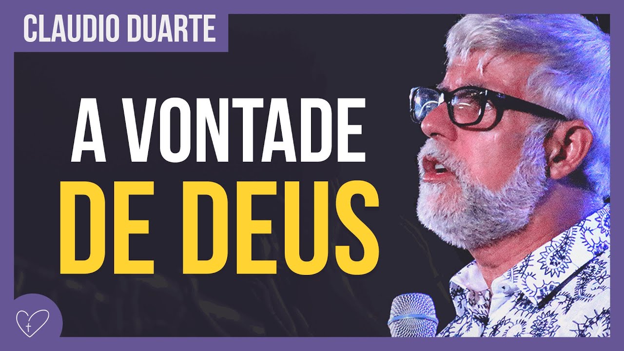 Cláudio Duarte - A vontade de Deus para você