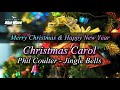 🎧 CarolㅣPhil Coulter - Jingle BellsㅣMerry Christmas & Happy New Yearㅣ