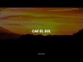 Soda Stereo - Cae El Sol (Letra)