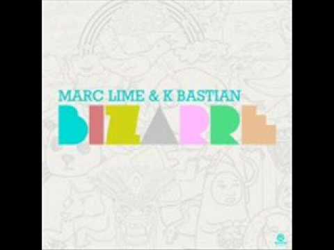 Marc Lime & K Bastian - Bizarre (Original mix)