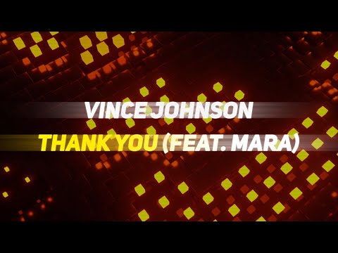 Vince Johnson - Thank You (feat. Mara) [Lyric Video]